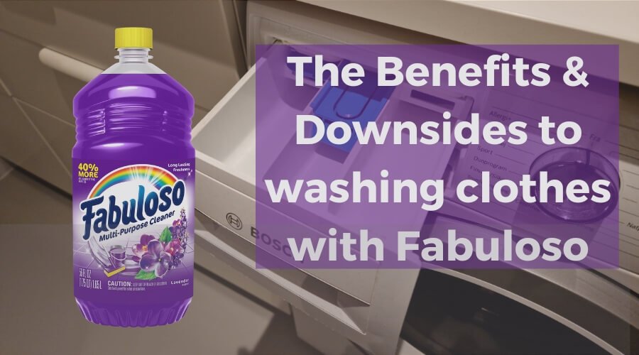 The Benefits & Downsides to washing clothes with Fabuloso